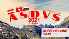 ASDVS 2021 – Austria sucht den Volksmusik Star (Ausscheidung 3. Teil)