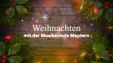 Weihnachten mit der Musikschule Mautern